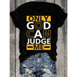 Women'S Christian Faith T-Shirt - Only God Can Judge Me Bible Verse Tee